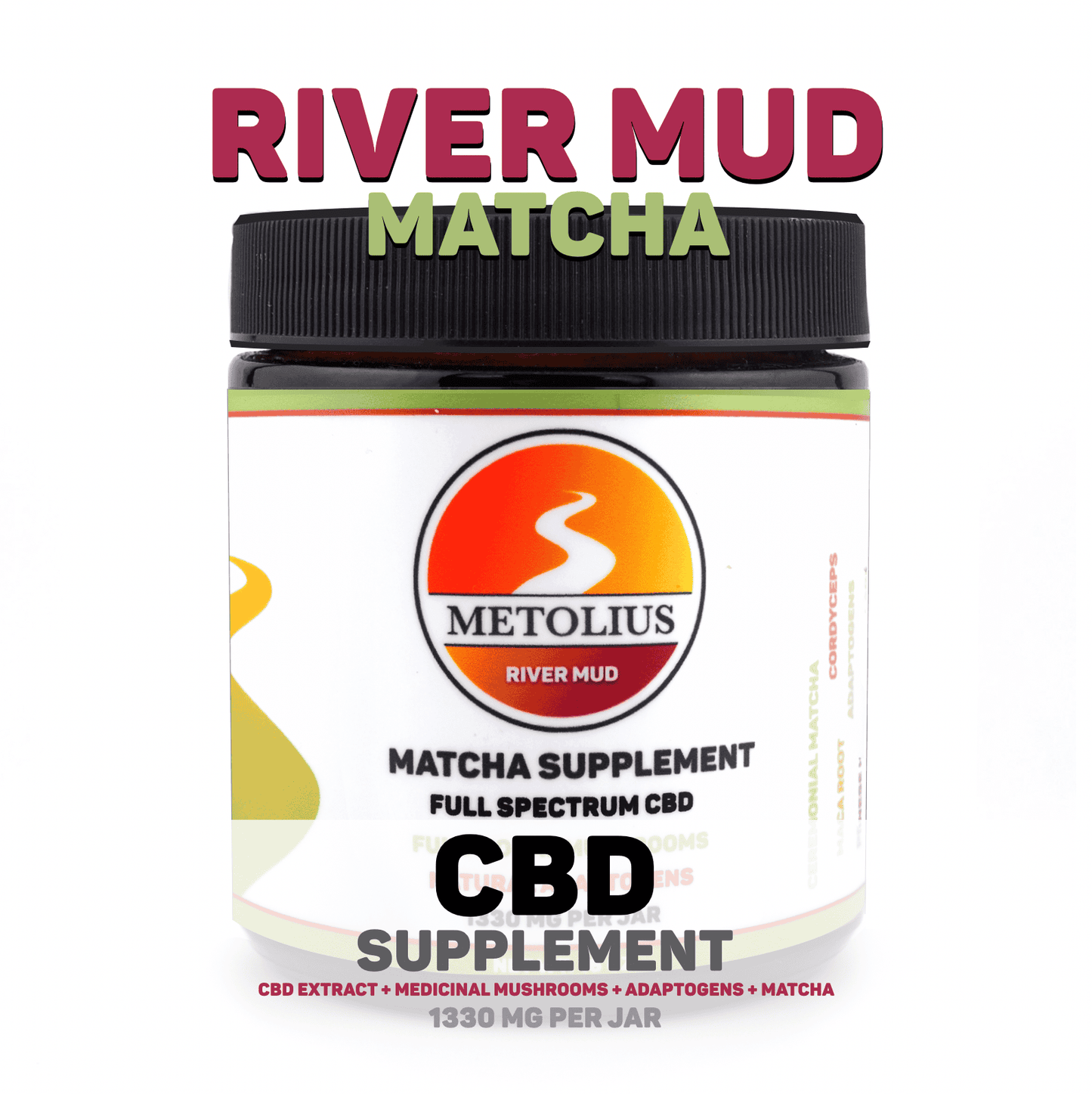RIVER MUD MATCHA - CBD EXTRACT + MEDICINAL MUSHROOMS + NATURAL ADAPTOGENS + MATCHA