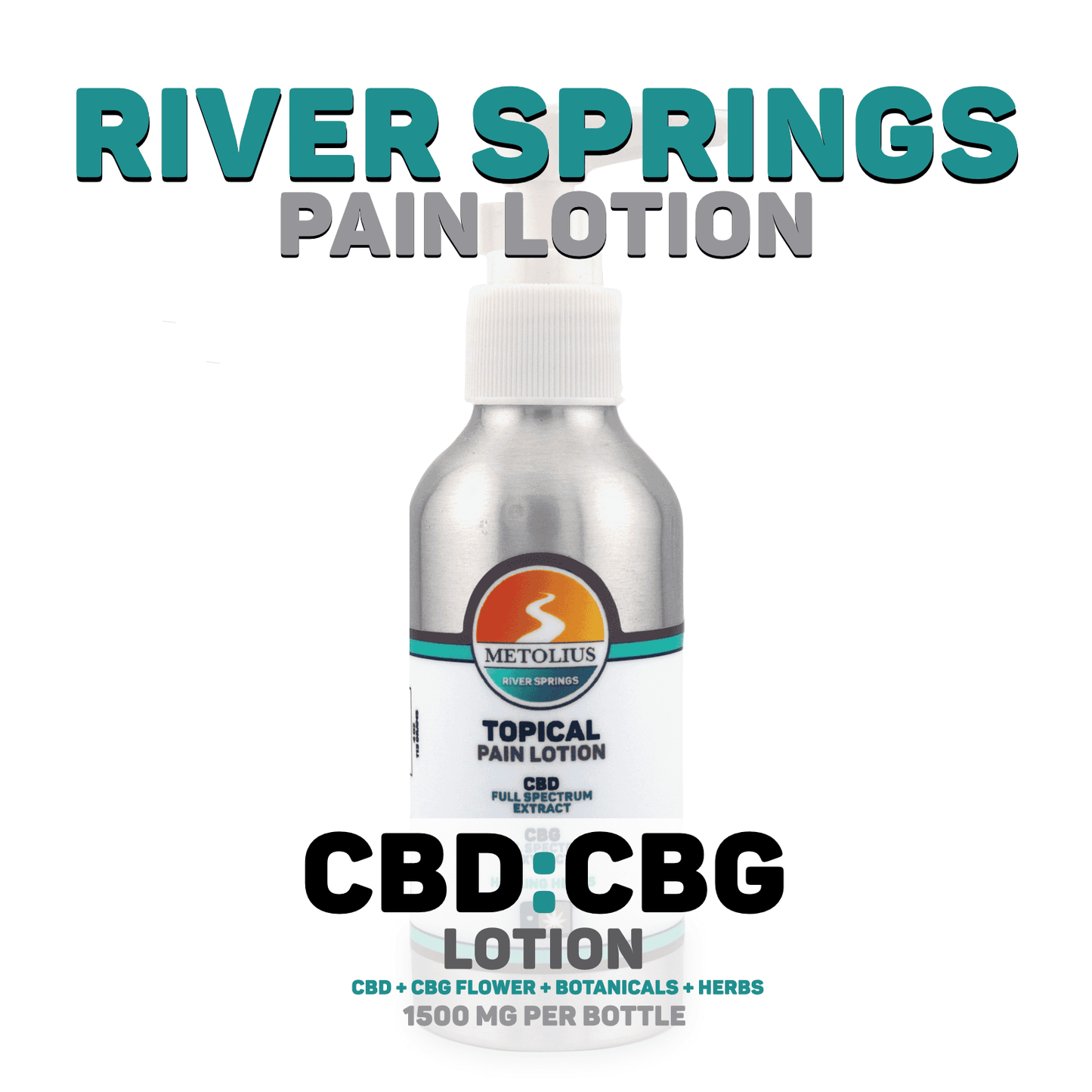 
                  
                    RIVER SPRINGS LOTION - CBD + CBG EXTRACT + ESSENTIAL OILS + HEALING HERBS + LOTION
                  
                